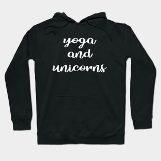 Yoga and unicorns Hoodie